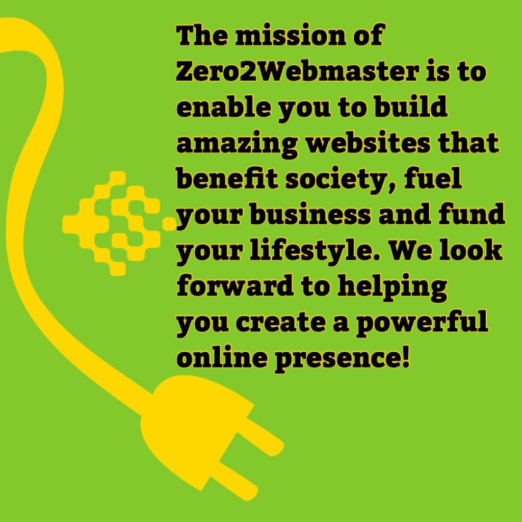 Zero2Webmaster - Our Mission